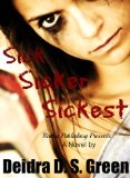 Sick, Sicker, Sickest (A Chloe Daniels Mystery) (The Chloe Daniels Mysteries Book 1)