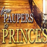 From Paupers to Princes: Teaching Series