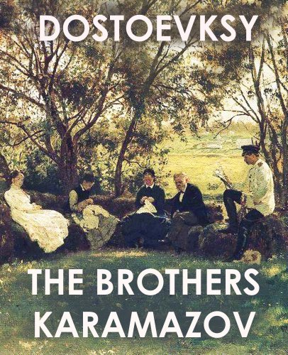 THE BROTHERS KARAMAZOV (illustrated, complete, and unabridged)