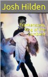 Frankenstein, King of the Zombies!: (Short Story) (Free Story Friday Season 1 Book 17)