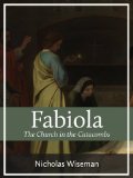 Fabiola: The Church of the Catacombs