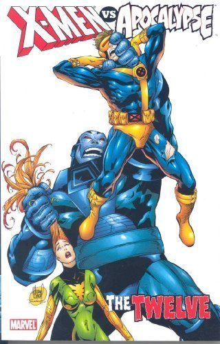X-Men Vs. Apocalypse - Volume 1: The Twelve by Chris Claremont (Mar 19 2008)