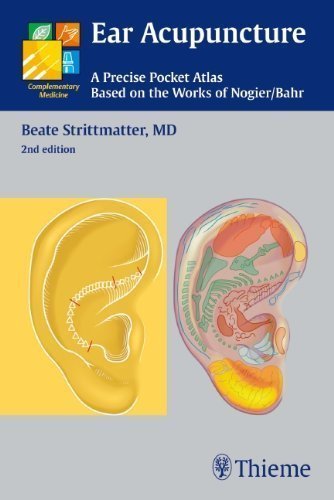 Ear Acupuncture: A Precise Pocket Atlas Based on the Works of Nogier/Bahr by Beate Strittmatter (Jan 12 2011)