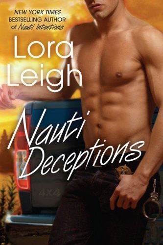 Nauti Deceptions by Lora Leigh (Feb 2 2010)