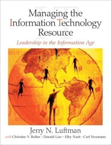 Managing the Information Technology Resource: Leadership in the Information Age by Jerry N. Luftman (April 28 2003)