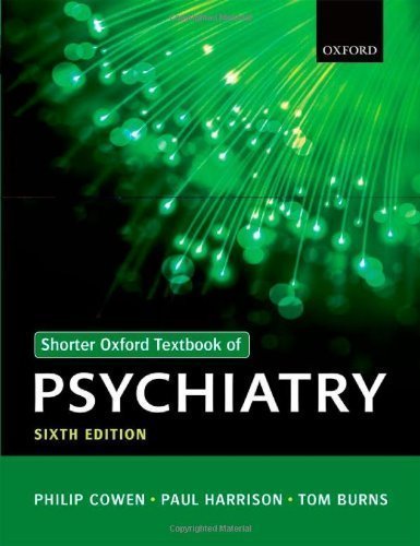 Shorter Oxford Textbook of Psychiatry by Philip Cowen (Sep 6 2012)