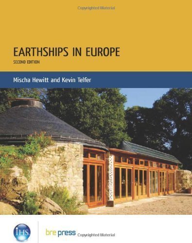 Earthships in Europe by Mischa Hewitt (Sep 28 2012)