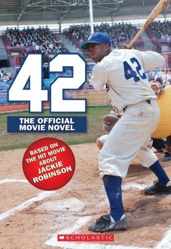 42: The Official Movie Novel by Aaron Rosenberg (Mar 1 2013)