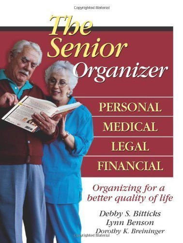 The Senior Organizer: Personal, Medical, Legal, Financial by Dorothy Breininger (April 4 2006)
