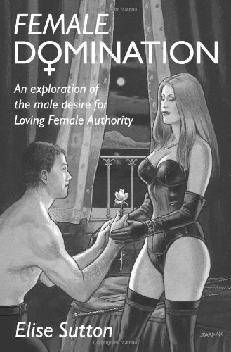 Female Domination by Elise Sutton (Nov 1 2003)