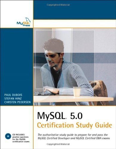 MySQL 5.0 Certification Study Guide by Paul DuBois (Aug 24 2005)