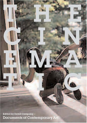 The Cinematic by David Campany (April 20 2007)