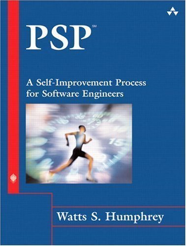 PSP(sm): A Self-Improvement Process for Software Engineers by Watts S. Humphrey (Mar 3 2005)