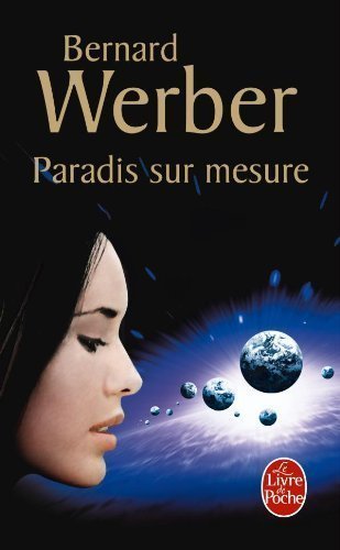 PARADIS SUR MESURE by BERNARD WERBER (LGF)