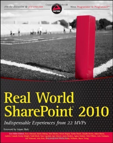 Real World SharePoint 2010: Indispensable Experiences from 22 MVPs by Reza Alirezaei (Nov 23 2010)