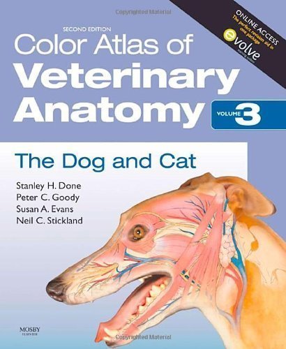 Color Atlas of Veterinary Anatomy, Volume 3, The Dog and Cat, 2e by Stanley H. Done (April 20 2009)
