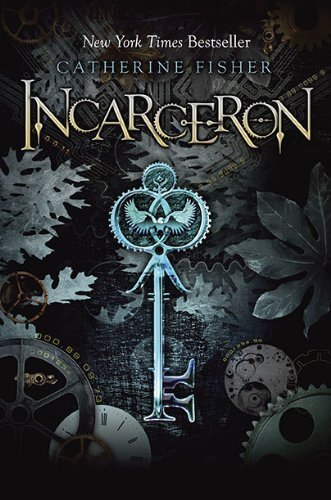 Incarceron by Catherine Fisher (Jan 26 2010)