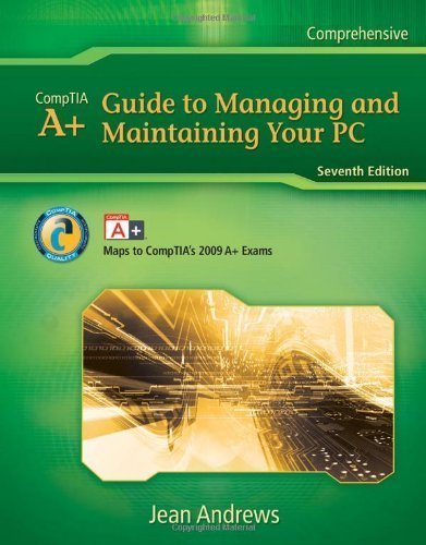 A+ Guide to Managing & Maintaining Your PC by Jean Andrews (Dec 2 2009)