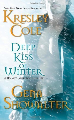 Deep Kiss of Winter by Kresley Cole (Dec 28 2010)