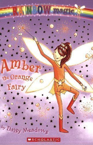 Rainbow Magic: Amber the Orange Fairy by Daisy Meadows (May 1 2005)