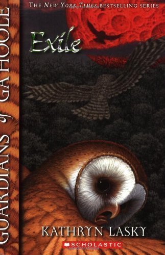 Guardians of Ga'Hoole #14: Exile by Kathryn Lasky (Feb 1 2008)