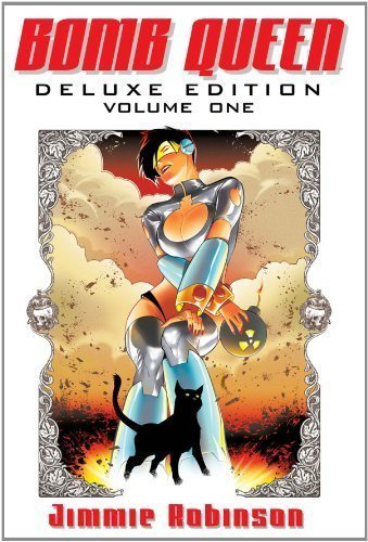 Bomb Queen Deluxe Edition Volume 1 HC by Jimmie Robinson (April 9 2013)