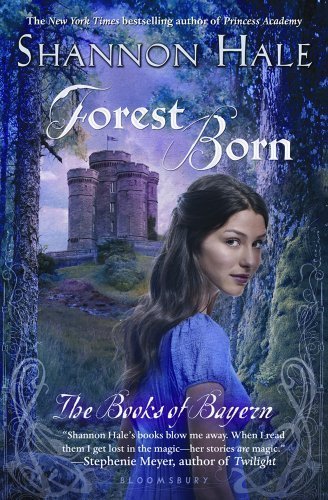 Forest Born by Shannon Hale (Sep 20 2011)
