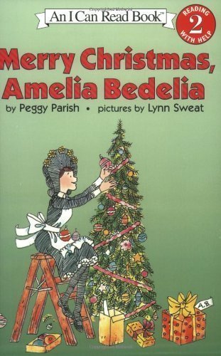 Merry Christmas Amelia Bedelia by Peggy Parish (Sep 19 2002)