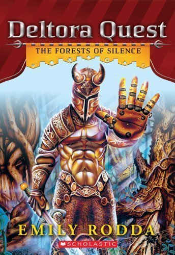 Deltora Quest #1: The Forests of Silence by Emily Rodda (May 1 2012)