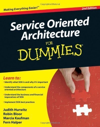 Service Oriented Architecture (SOA) For Dummies by Judith Hurwitz (Jan 2 2009)