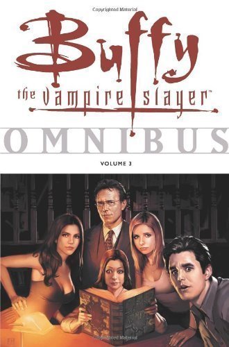 Buffy the Vampire Slayer Omnibus Volume 3 by Various (Jan 22 2008)