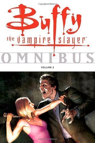 Buffy the Vampire Slayer Omnibus Volume 2 by Various (Sep 4 2007)