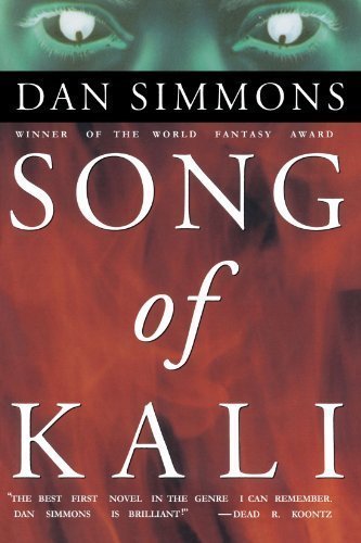 Song of Kali by Dan Simmons (Jan 15 1998)