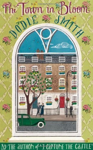Town in Bloom by Dodie Smith (Mar 1 2012)