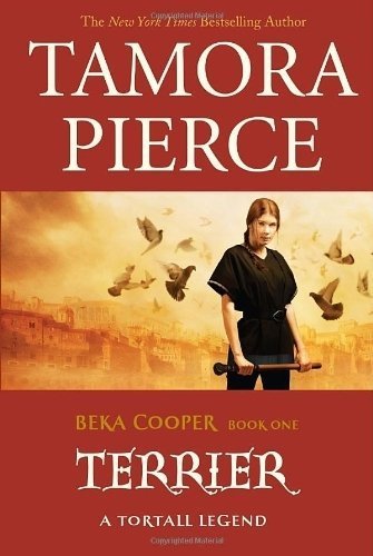 Terrier: The Legend of Beka Cooper #1 by Tamora Pierce (Oct 23 2007)