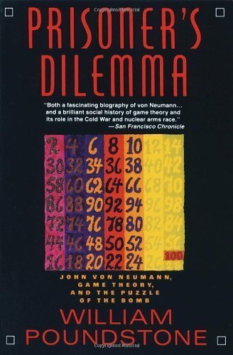 Prisoner's Dilemma by William Poundstone (Jan 1 1993)