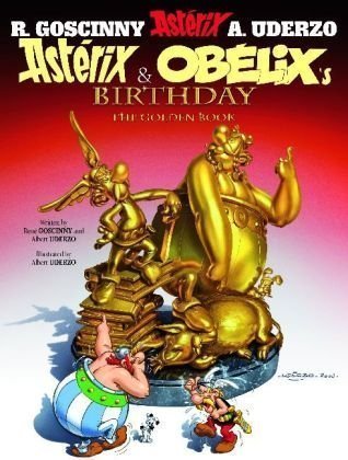 Asterix and Obelix's Birthday: The Golden Book by Albert Uderzo (Nov 3 2010)
