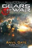 Gears of War: Anvil Gate by Karen Traviss (Aug 31 2010)