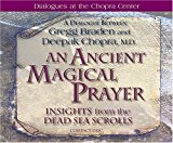 An Ancient, Magical Prayer: Insights From the Dead Sea Scrolls by Deepak Chopra (Sep 27 2005)