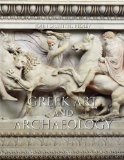 Greek Art and Archaeology (5th Edition) by John G. Pedley (Jan 14 2011)