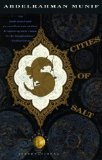 Cities of Salt by Abdelrahman Munif (July 17 1989)