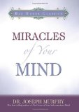 Miracles Of Your Mind by Joseph Murphy (Aug 15 2006)