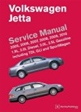 Volkswagen Jetta Service Manual: 2005, 2006, 2007, 2008, 2009, 2010: 1.9L, 2.0L Diesel, 2.0L, 2.5L Gasoline Including TDI, GLI and SportWagen by Bentley Publishers (Dec 18 2009)