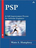 PSP(sm): A Self-Improvement Process for Software Engineers by Watts S. Humphrey (Mar 3 2005)
