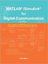 Digital Communication Systems Using MATLAB and Simulink by Dennis Silage (Aug 1 2009)