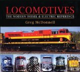 Locomotives: The Modern Diesel and Electric Reference by Greg McDonnell (July 21 2011)