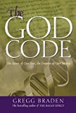 The God Code by Gregg Braden (Jan 7 2004)