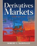 Derivatives Markets (3rd Edition) by Robert L. McDonald (Sep 6 2012)