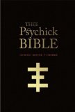 THEE PSYCHICK BIBLE: Thee Apocryphal Scriptures ov Genesis Breyer P-Orridge and Thee Third Mind ov Thee Temple ov Psychick Youth by Genesis Breyer P-Orridge (Nov 9 2010)
