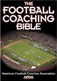 Football Coaching Bible, The by American Football Coaches Association (July 25 2002)